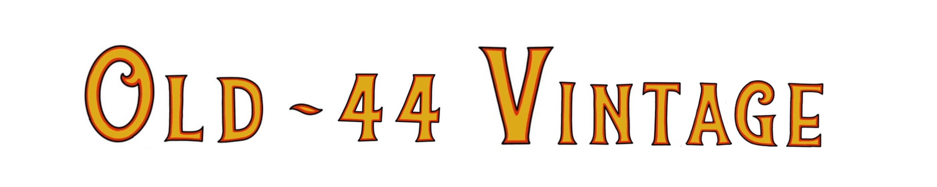 Old 44 Vintage